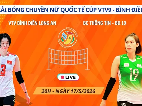 Link xem trực tiếp VTV Bình Điền Long An vs BC Thông Tin BĐ19 20h ngày 17/5, Cúp VTV9 Bình Điền 2026
