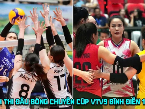 Lịch thi đấu bóng chuyền Cúp VTV9 Bình Điền 2026 hôm nay 18/5: Xác định 4 đội bóng vào bán kết