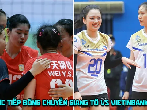 Link xem trực tiếp bóng chuyền Giang Tô vs Vietinbank 14h00 hôm nay 18/5 - Cúp VTV9 Bình Điền 2026