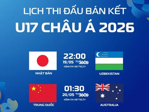 Lịch trực tiếp Bán kết U17 châu Á 2026 hôm nay 19/5: U17 Nhật Bản vs U17 Uzbekistan; U17 Trung Quốc đấu U17 Australia