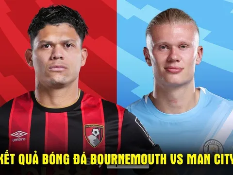Kết quả, tỷ số Bournemouth vs Man City hôm nay 20/5: Arsenal chính thức vô địch Ngoại hạng Anh?