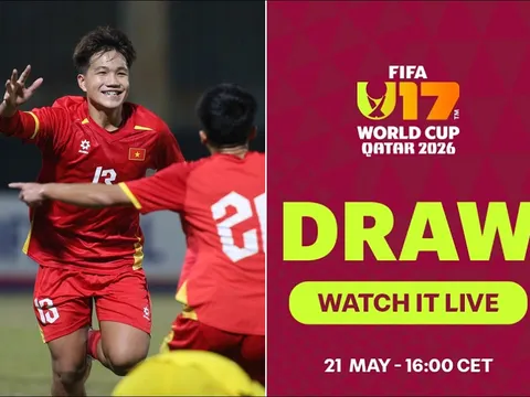 Xem trực tiếp bốc thăm U17 World Cup 2026 ở đâu, kênh nào? Link xem trực tiếp U17 Việt Nam World Cup