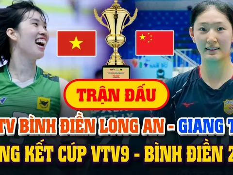 Lịch thi đấu Cúp VTV9 Bình Điền 2026 hôm nay 23/5: Chung kết VTV BĐ Long An đấu Giang Tô lúc mấy giờ?