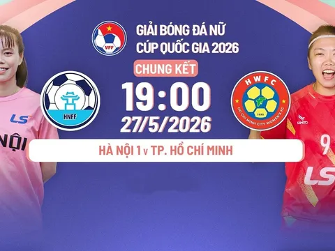 TRỰC TIẾP bóng đá Hà Nội I vs CLB TP.HCM - Link xem Chung kết Cúp Quốc gia nữ 2026