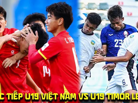 Xem trực tiếp U19 Việt Nam vs U19 Timor Leste ở đâu, kênh nào? Link trực tiếp U19 Đông Nam Á 1/6