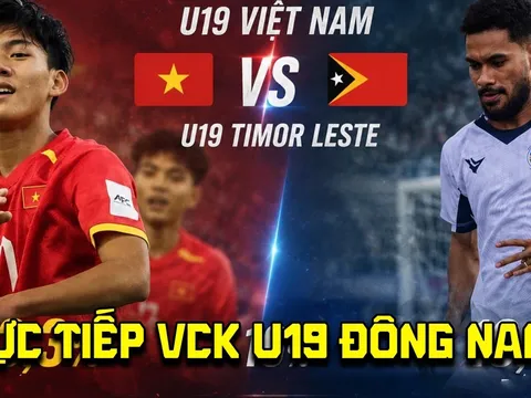 Trực tiếp VCK U19 Đông Nam Á 2026 hôm nay 1/6 - Link xem trực tiếp U19 Việt Nam vs U19 Timor Leste