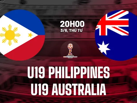 CẬP NHẬT kết quả bóng đá U19 Australia vs U19 Philippines hôm nay 3/6: Khác biệt đẳng cấp, U19 Việt Nam gặp bất lợi