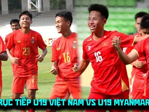 Xem trực tiếp bóng đá U19 Việt Nam vs U19 Myanmar ở đâu, kênh nào? Kênh phát sóng VCK U19 Đông Nam Á