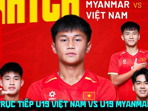 Xem trực tiếp bóng đá U19 Việt Nam vs U19 Myanmar ở đâu, kênh nào? Link phát sóng U19 Đông Nam Á
