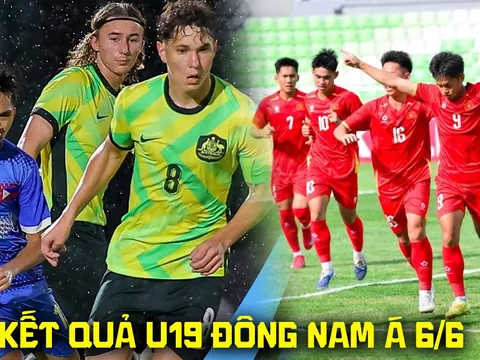 Kết quả bóng đá U19 Đông Nam Á 2026 hôm nay 6/6: U19 Việt Nam xác định đối thủ ở bán kết?