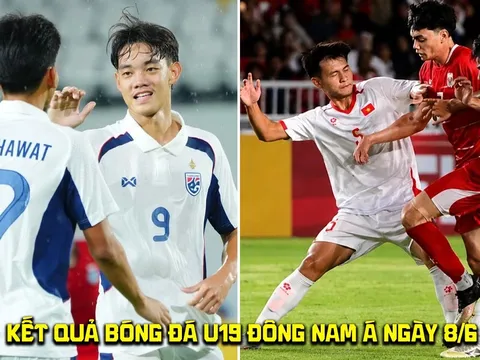 Kết quả bóng đá U19 Đông Nam Á 2026 hôm nay 8/6: Thái Lan 'bắt tay' Malaysia loại U19 Việt Nam?