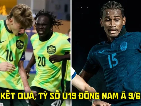 Kết quả, tỷ số U19 Australia vs U19 Campuchia 9/6 - U19 Đông Nam Á 2026: U19 Việt Nam 'thắng lớn'