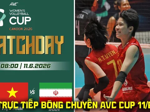 Link xem trực tiếp bóng chuyền nữ Việt Nam vs Iran 8h ngày 11/6 - Kênh phát sóng AVC Cup 2026