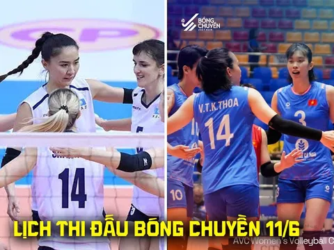 Lịch thi đấu bóng chuyền hôm nay 11/6: Lịch phát sóng tuyển bóng chuyền nữ Việt Nam vs Kazakhstan AVC Cup