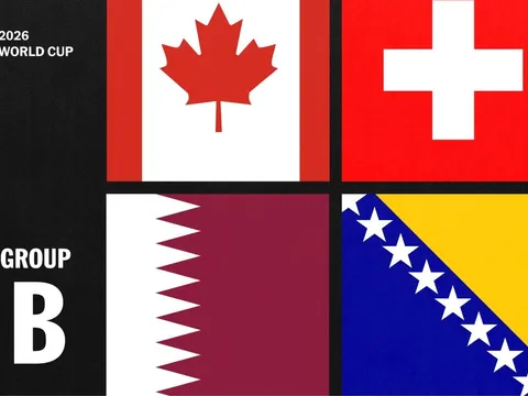 Lịch thi đấu bảng B World Cup 2026 mới nhất: Canada vs Bosnia, Qatar vs Thụy Sĩ.