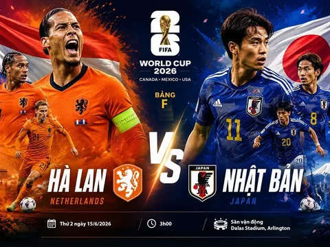 VTV trực tiếp bóng đá World Cup 2026 hôm nay 15/6 - Link xem trực tiếp Hà Lan vs Nhật Bản