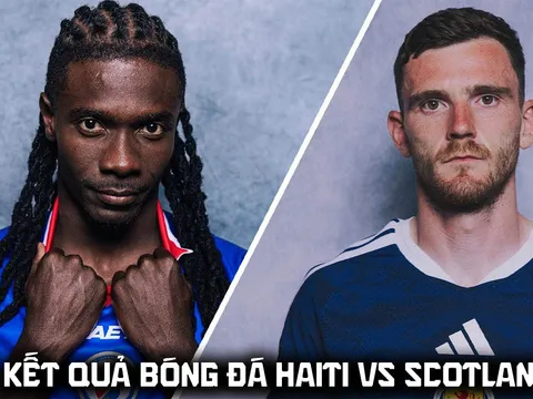 Kết quả, tỷ số Haiti vs Scotland 8h ngày 14/6 - VCK World Cup 2026: Đẳng cấp dàn sao Ngoại hạng Anh