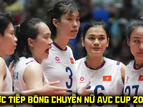 Trực tiếp bóng chuyền nữ AVC Cup hôm nay 14/6 - Kênh phát sóng bóng chuyền nữ Việt Nam vs Kazakhstan
