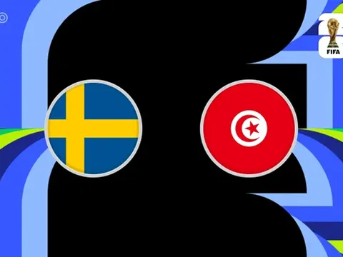 Dự đoán tỷ số Thụy Điển vs Tunisia, 9h ngày 15/6 - Nhận định bóng đá World Cup 2026