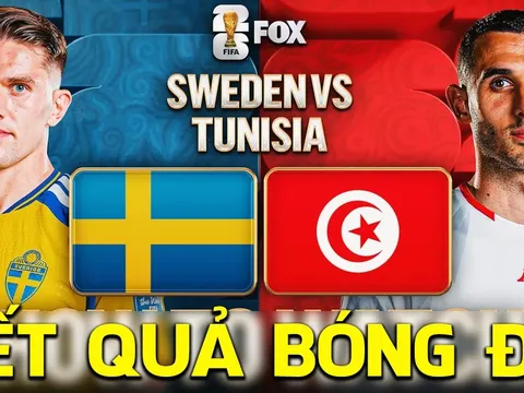 Kết quả, tỷ số Thụy Điển vs Tunisia hôm nay 15/6 - World Cup 2026: Song sát Isak, Gyokeres bay cao