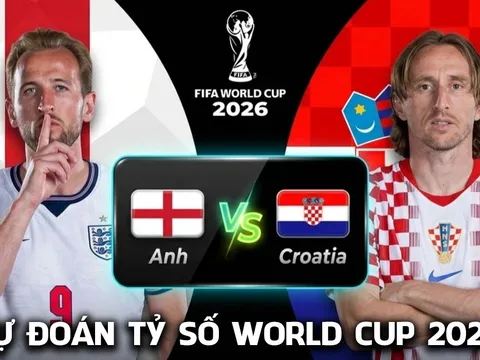 Dự đoán tỷ số Anh vs Croatia 3h00 ngày 18/6 - Nhận định World Cup 2026: Tam Sư gây thất vọng?
