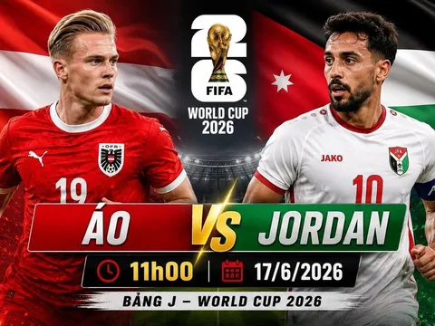 Dự đoán kết quả, tỷ số Áo vs Jordan - 11h00 hôm nay 17/6 - World Cup 2026: Tân binh châu Á nếm trái đắng?