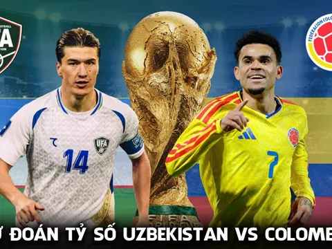 Dự đoán tỷ số, kết quả Uzbekistan vs Colombia 9h ngày 18/6 - World Cup 2026: Hung thần của ĐT Việt Nam gây sốt