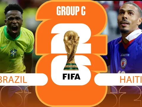 Dự đoán, tỷ số kết quả Brazil vs Haiti, 07h30 ngày 20/6 - Nhận định bóng đá World Cup 2026: Mưa bàn thắng