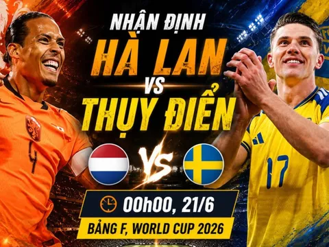 Nhận định bóng đá Hà Lan vs Thụy Điển 0h ngày 21/6 - World Cup 2026: Gyokeres gieo sầu cho Van Dijk?