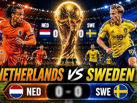 Trực tiếp bóng đá Hà Lan vs Thụy Điển, 0h ngày 21/6 - Link xem trực tiếp World Cup 2026 trên VTV3 HD