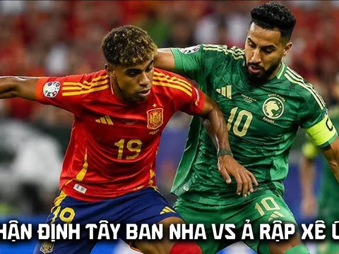Nhận định bóng đá Tây Ban Nha vs Ả rập Xê út - World Cup 2026: Hung thần của Messi khiến Yamal ôm hận?