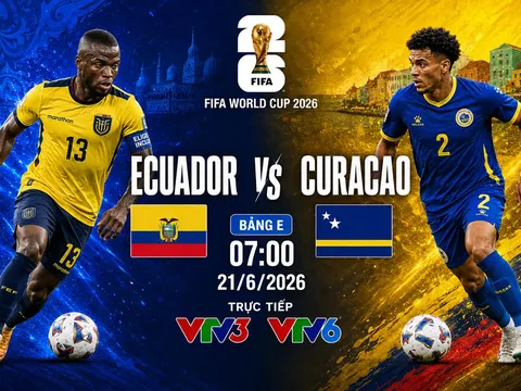 Xem trực tiếp bóng đá Ecuador vs Curacao ở đâu, kênh nào? Link xem trực tiếp World Cup 2026 trên VTV