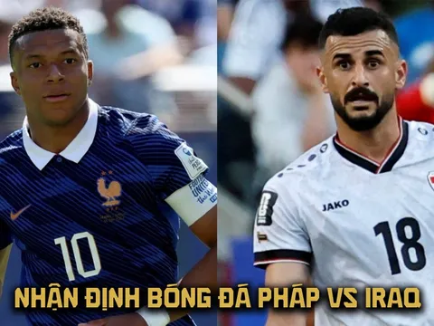 Nhận định bóng đá Pháp vs Iraq - World Cup 2026: Bỏ xa Ronaldo, Mbappe áp sát Messi với siêu kỷ lục?