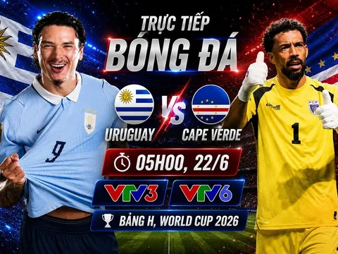 Kết quả bóng đá, tỷ số Uruguay vs Cape Verde - World Cup 2026: Ngựa ô gây chấn động