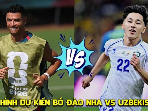 Dự đoán đội hình Bồ Đào Nha vs Uzbekistan 0h ngày 24/6 - Nhận định bóng đá World Cup 2026 hôm nay