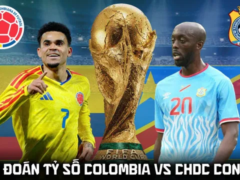 Dự đoán tỷ số Colombia vs CHDC Congo 9h00 ngày 24/6 - Nhận định bóng đá World Cup 2026 hôm nay