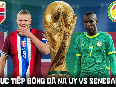 VTV6 trực tiếp bóng đá Na Uy vs Senegal - Link xem trực tiếp World Cup 2026 hôm nay 23/6 trên VTV