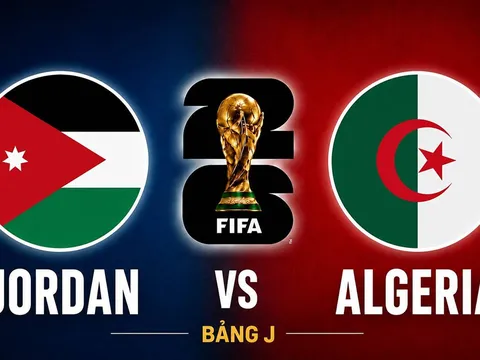 Xem trực tiếp bóng đá Jordan vs Algeria ở đâu, kênh nào? Link xem trực tiếp World Cup 2026 trên VTV3