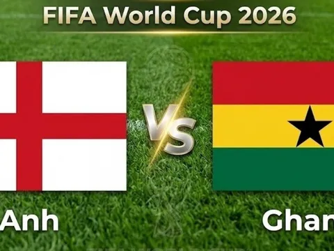 VTV6, VTV3 TRỰC TIẾP bóng đá Anh vs Ghana hôm nay 24/6 - Link xem trực tiếp World Cup 2026 mới nhất
