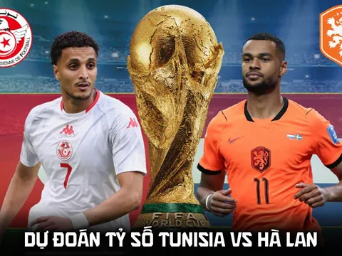 Dự đoán tỷ số Tunisia vs Hà Lan 6h00 ngày 26/6 - Nhận định bóng đá World Cup 2026 hôm nay