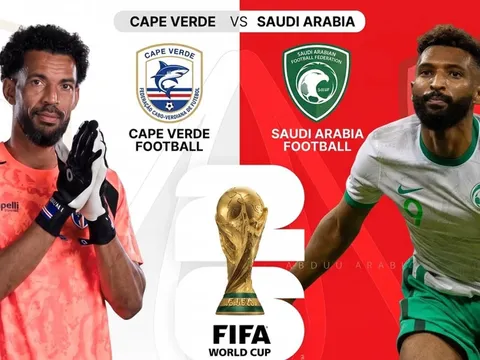 Dự đoán tỷ số Cape Verde vs Ả rập Xê út, 7h00 ngày 27/6 - Nhận định bóng đá World Cup 2026 hôm nay