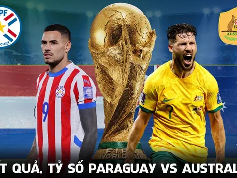 Kết quả, tỷ số Paraguay vs Úc hôm nay 26/6 - World Cup 2026: Gã khổng lồ châu Á toát mồ hôi