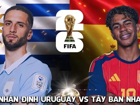 Nhận định bóng đá Uruguay vs Tây Ban Nha 7h ngày 27/6 - World Cup 2026: Yamal gieo sầu cho Valverde?