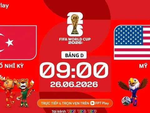 Xem trực tiếp bóng đá Thổ Nhĩ Kỳ vs Mỹ ở đâu, kênh nào? Link xem trực tiếp World Cup 2026 trên VTV3