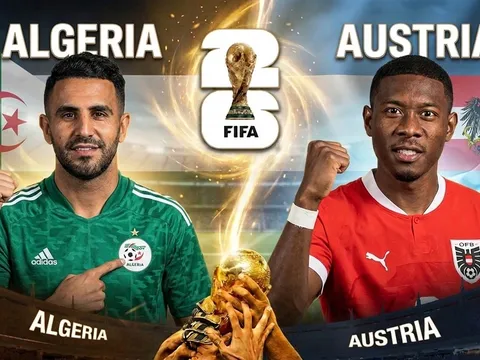 Dự đoán tỷ số Algeria vs Áo 9h00 ngày 28/6 - Nhận định bóng đá World Cup 2026 hôm nay