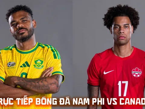 Link xem trực tiếp World Cup 2026 hôm nay 29/6 - VTV6 VTV3 Trực tiếp bóng đá Nam Phi vs Canada