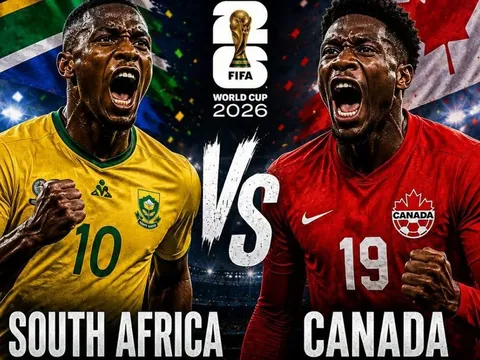 Dự đoán tỷ số Nam Phi vs Canada, 2h ngày 29/6 - Nhận định bóng đá World Cup 2026