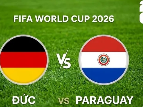 VTV3, VTV6 TRỰC TIẾP bóng đá Đức vs Paraguay hôm nay 30/6 - Link xem trực tiếp World Cup 2026 mới nhất