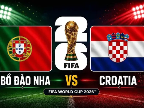 Trực tiếp bóng đá Croatia vs Bồ Đào Nha, 6h ngày 3/7 - Link xem trực tiếp World Cup 2026 trên VTV6