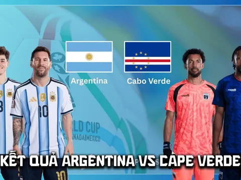 Kết quả, tỷ số Argentina vs Cape Verde hôm nay 4/7 - World Cup 2026: Messi hẹn Ronaldo ở chung kết?